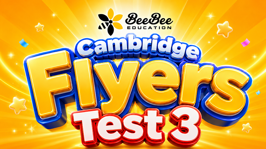 Đề thi Cambridge Flyers Test 3